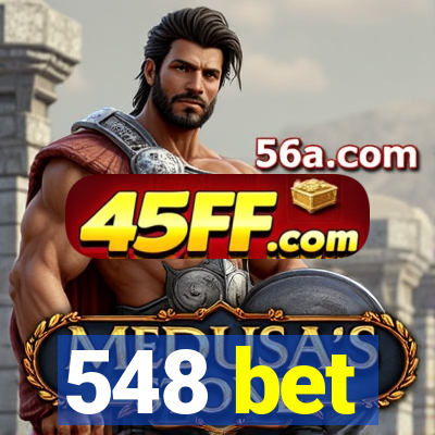 548 bet